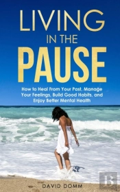 Living In The Pause