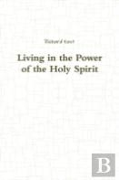 Living In The Power Of The Holy Spirit