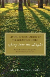 Living In The Shadow Of The Ghosts Of Grief
