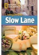 Living In The Slow Lane