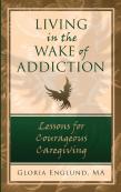 Living In The Wake Of Addiction