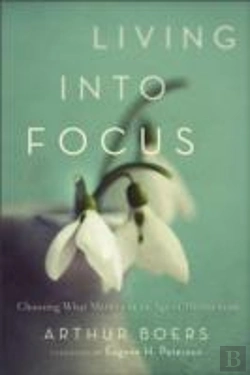 Bertrand.pt - Living Into Focus Â€“ Choosing What Matters In An Age Of Distractions
