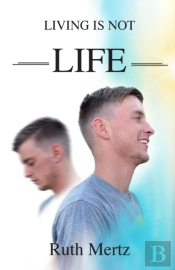 Living Is Not Life
