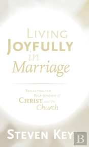 Living Joyfully In Marriage