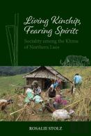 Living Kinship, Fearing Spirits