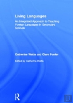 Bertrand.pt - Living Languages: An Integrated Approach To Teaching Foreign Languages In Secondary Schools