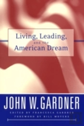 Living, Leading, And The American Dream