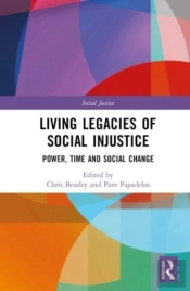Living Legacies Of Social Injustice