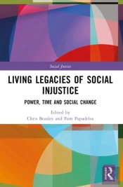 Living Legacies Of Social Injustice