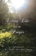 Living Life As A Prayer