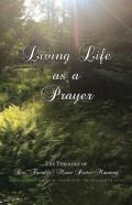 Living Life As A Prayer - The Theology Of Rev. ''Twinkle'' Marie Manning