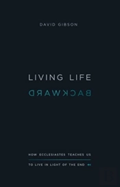 Living Life Backward