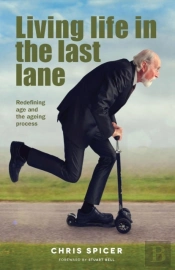Living Life In The Last Lane