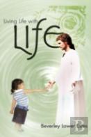 Living Life With Life