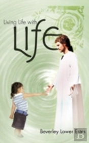 Living Life With Life