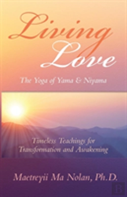 Bertrand.pt - Living Love The Yoga Of Yama & Niyama