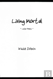 Living Mortal