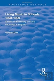 Living Music In Schools 1923-1999