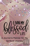 Living My Blessed Life!
