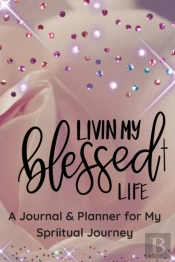 Living My Blessed Life!