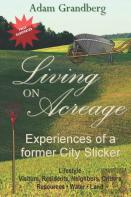 Living On Acreage - Experiences Of A Former City Slicker