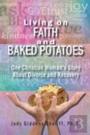 Living On Faith And Baked Potatoes