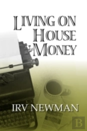 Living On House Money