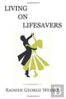 Living On Lifesavers