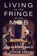 Living On The Fringe Of The Mob