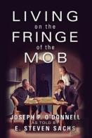 Living On The Fringe Of The Mob