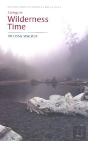 Living On Wilderness Time