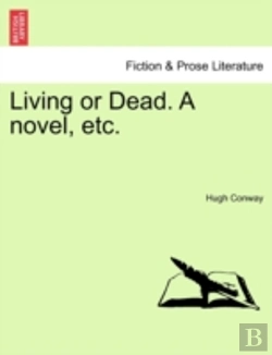 Bertrand.pt - Living Or Dead. A Novel, Etc.