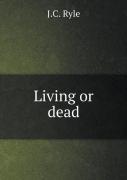 Living Or Dead
