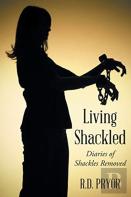 Living Shackled