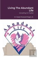 Living The Abundant Life