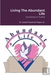 Living The Abundant Life