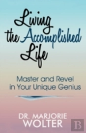Living The Accomplished Life