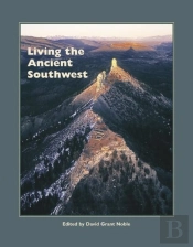 Living The Ancient Southwest