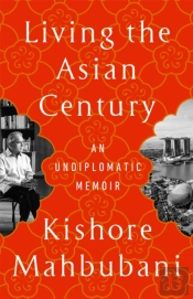Living The Asian Century