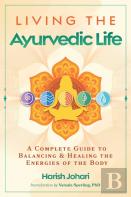 Living The Ayurvedic Life