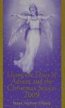 Living The Days Of Advent And The Christmas Season 2009