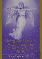 Living The Days Of Advent And The Christmas Season 2009