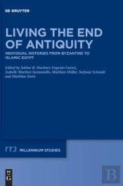 Living The End Of Antiquity