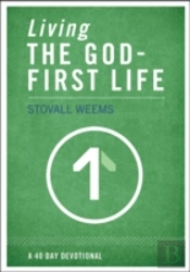 Living The God-First Life