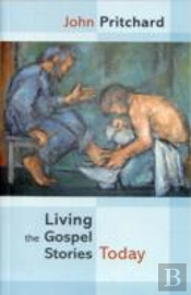 Living The Gospel Stories Today