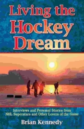 Living The Hockey Dream