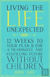 Living The Life Unexpected