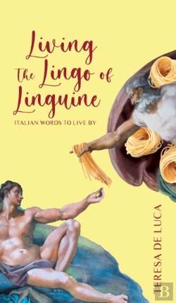 Bertrand.pt - Living The Lingo Of Linguine: Italian Wo