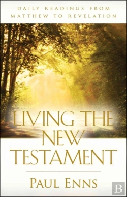 Bertrand.pt - Living The New Testament Â€“ Daily Readings From Matthew To Revelation