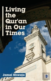 Living The Qur'An In Our Times